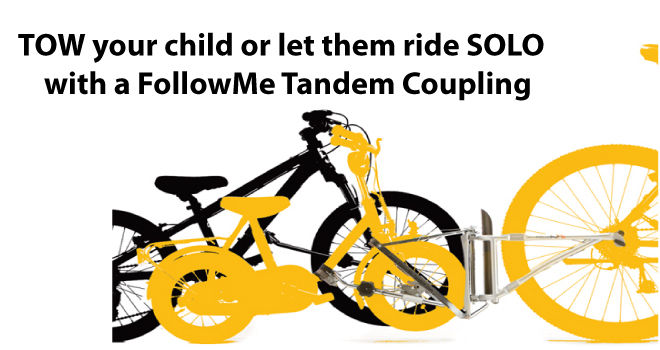 TOW your child or let them ride SOLO. FollowMe Tandem Coupling